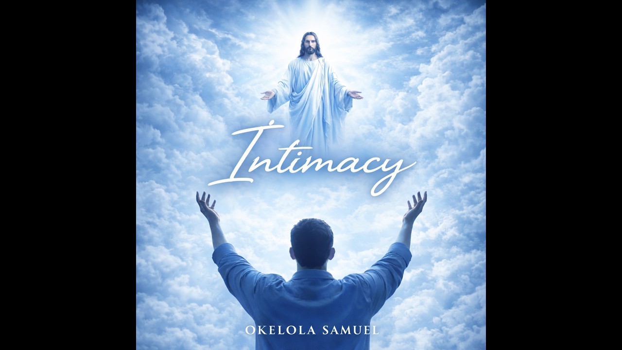 Intimacy – OKELOLA Samuel