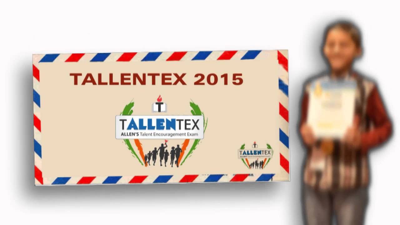 TALLENTEX 2015 by ALLEN Career Institute - A Talent Search Exam