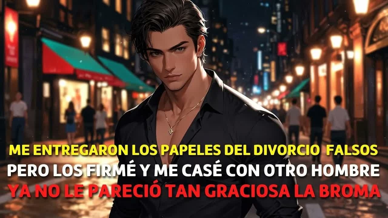 Me Entregó los Papeles del DIVORCIO como una Broma pero los FIRMÉ y me Casé con otro HOMBRE