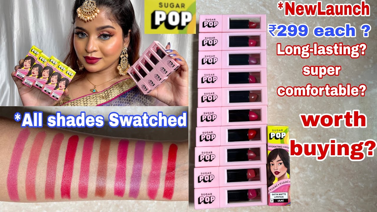 *Newly Launched SUGAR POP Satin Matte Lipsticks Swatches & Honest Review ||Swatches in Natural Light