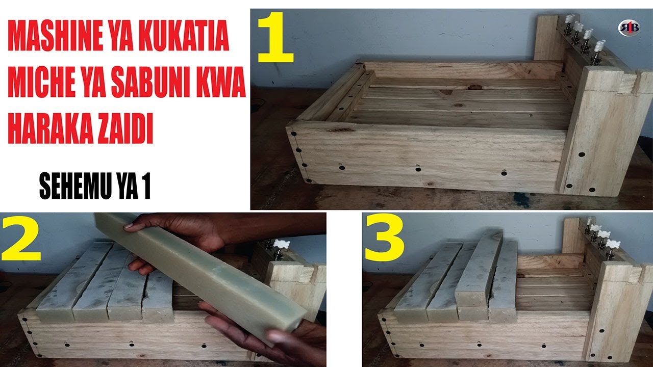 MASHINE YA MKONO YA KUKATIA MCHE WA SABUNI, SEHEMU YA KWANZA (PART 1)