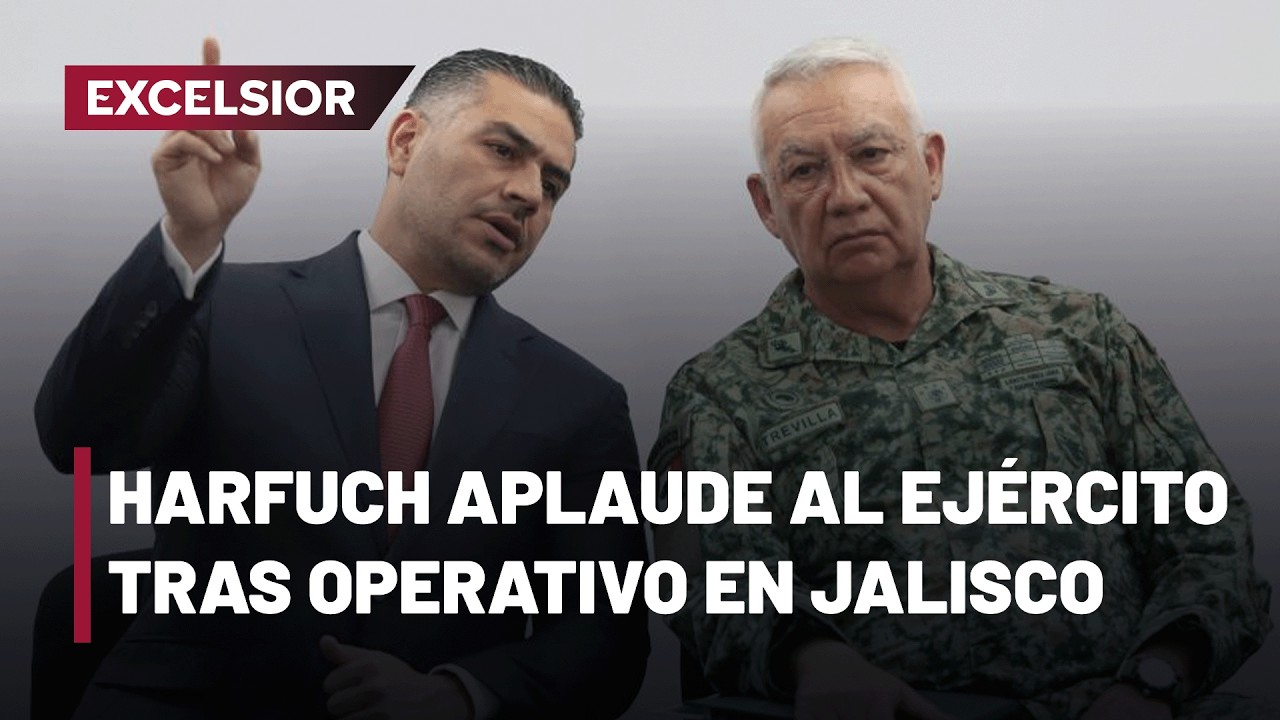 Harfuch aplaude al Ej&eacute;rcito tras operativo en Jalisco