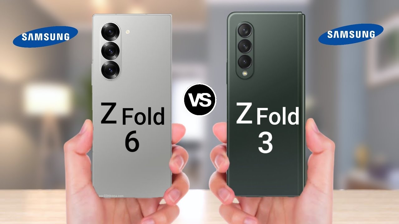 Samsung Galaxy Z Fold 6 Vs Samsung Galaxy Z Fold 3