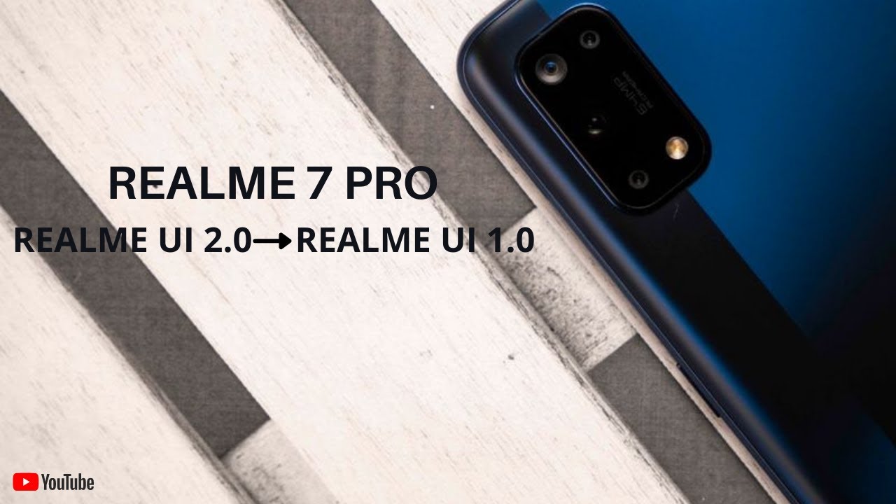 Rollback Realme 7 Pro from Realme UI 2.0 C.25(working) to Realme UI 1.0 | Realme 7 Pro Downgrade