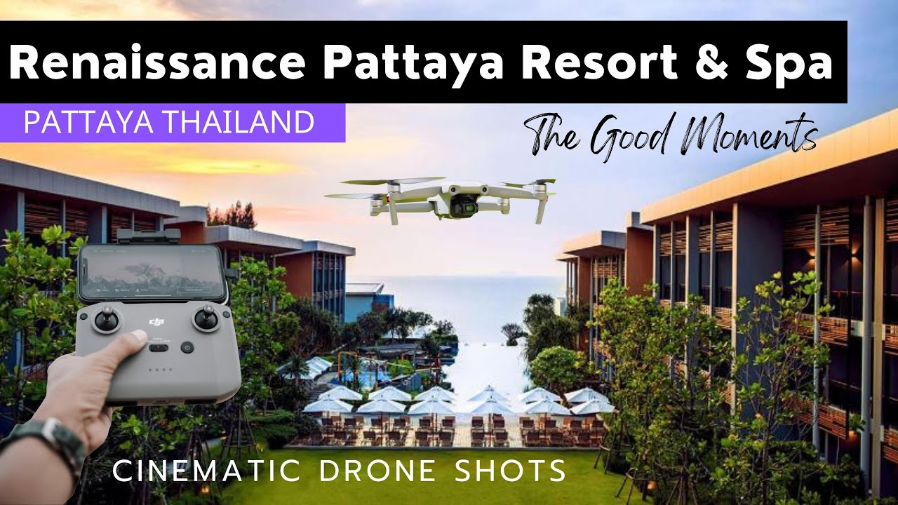 Cinematic Drone Shots @ Renaissance Pattaya Resort & Spa, Pattaya Thailand EP:1