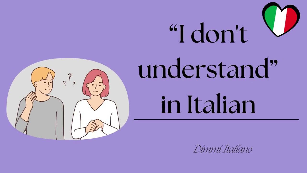 How to say “I don't understand” in Italian?