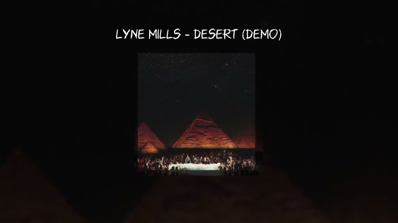 lyne mills - desert (demo)
