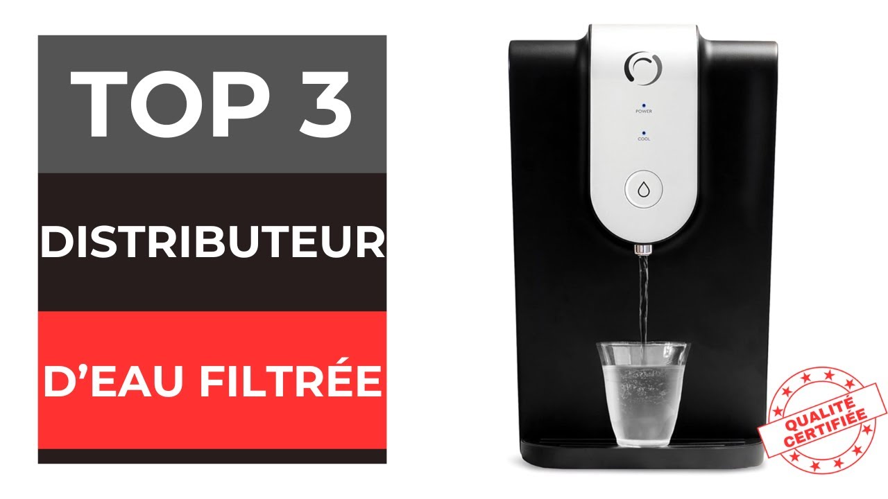 TOP 3 : Meilleur Distributeur d'eau filtr&eacute;e 2024
