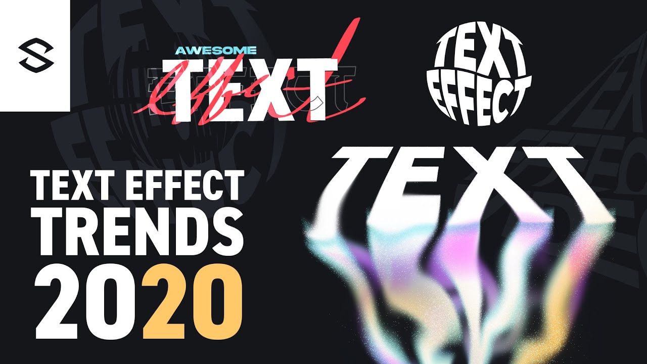 2020 Text Effect Trends for Graphic Design