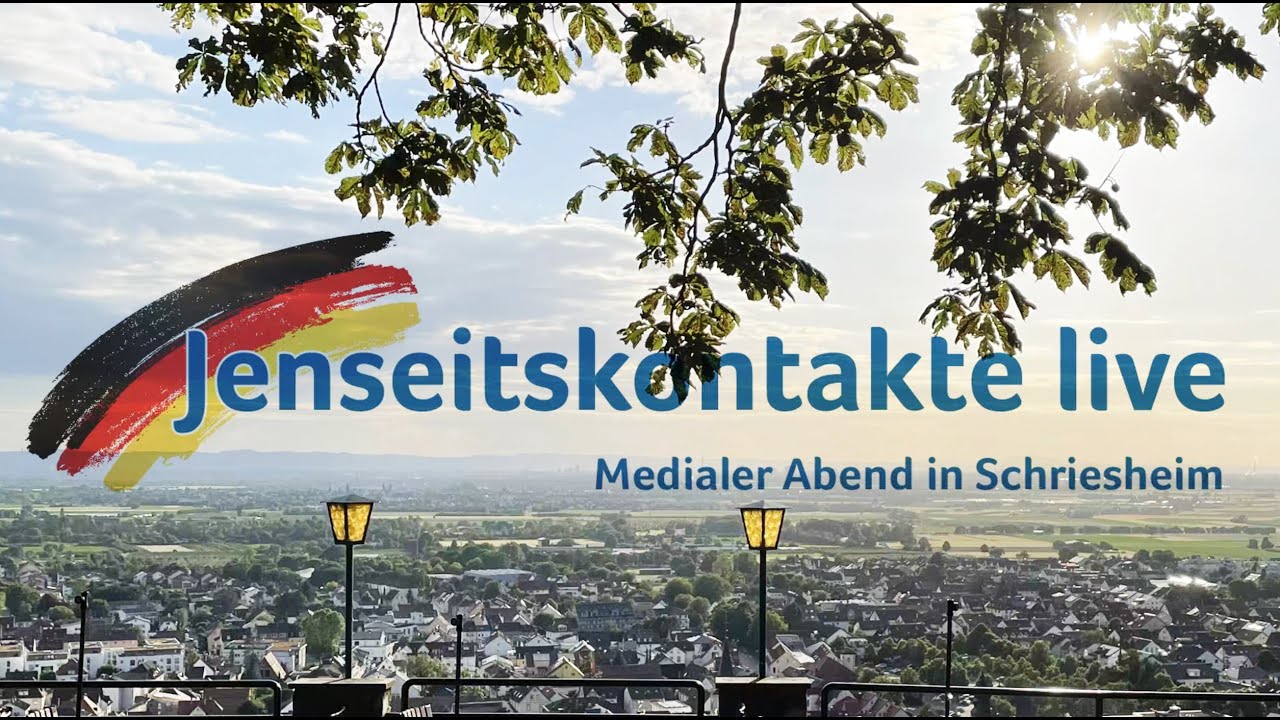 Live – Medialer Abend in Schriesheim