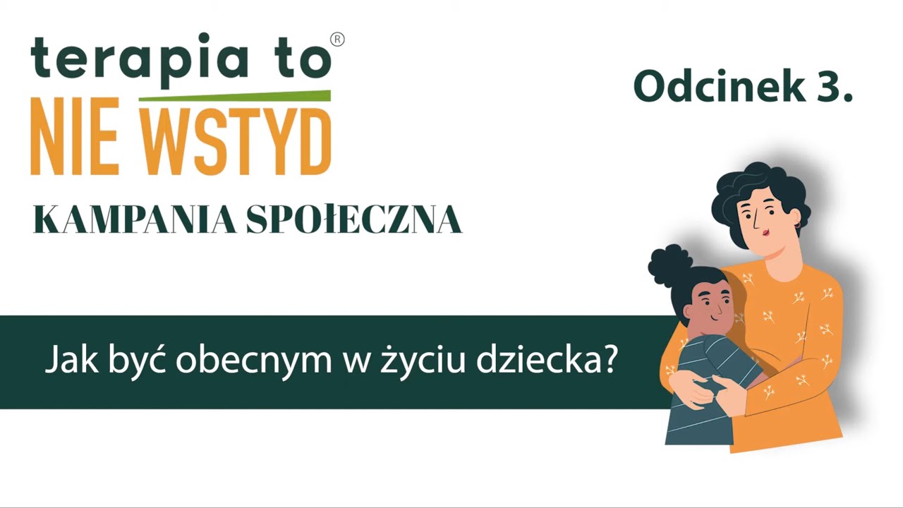 Usłysz i zobacz swoje dziecko! Anna Czartoryska-Niemczycka | O TERAPII BEZ WSTYDU | Anna Węgrzyn