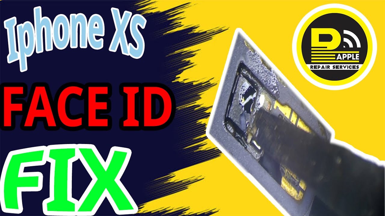 Fix Face ID IPhone XS - FAIL....|| Ph&uacute; Apple ||
