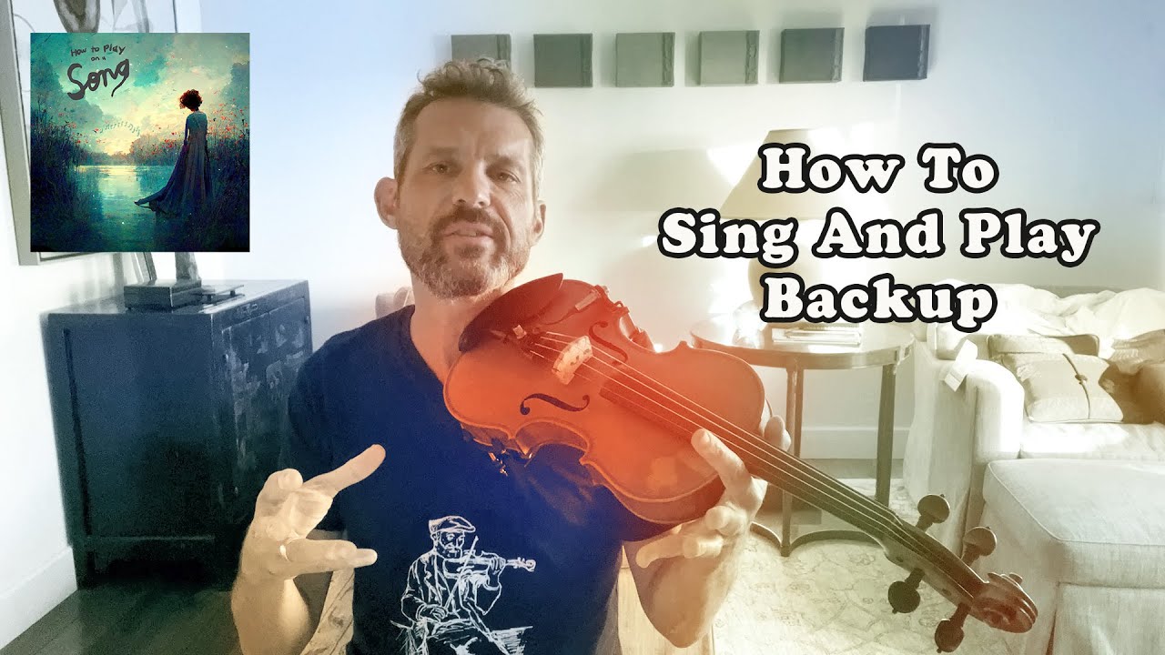 How To Sing And Play Backup - Fiddle Lesson