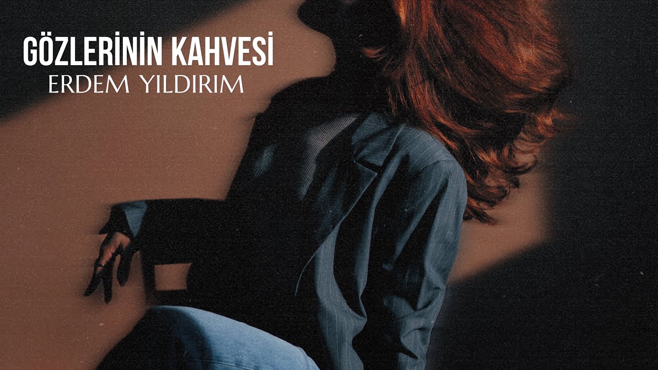 Erdem Yıldırım - Gözlerinin Kahvesi (Official Lyric Video)