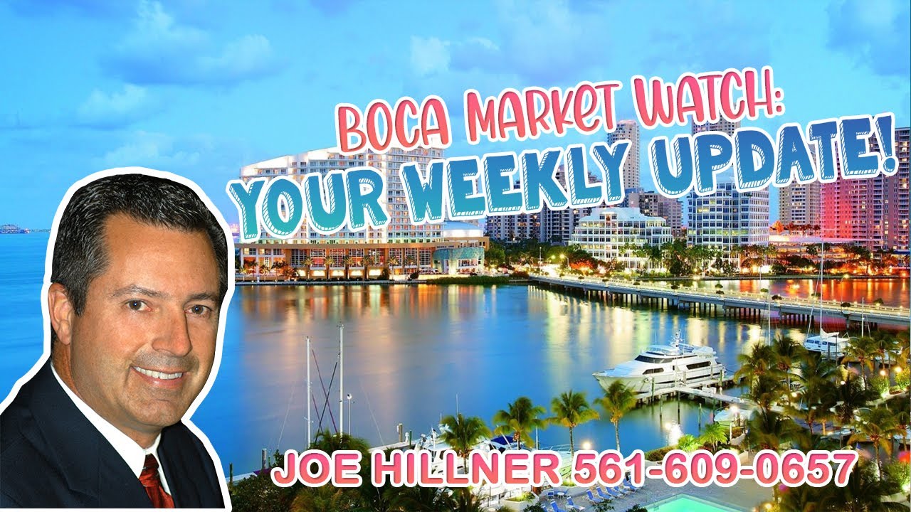 Boca Raton, FL Market Watch | Joe Hillner | 561-609-0657