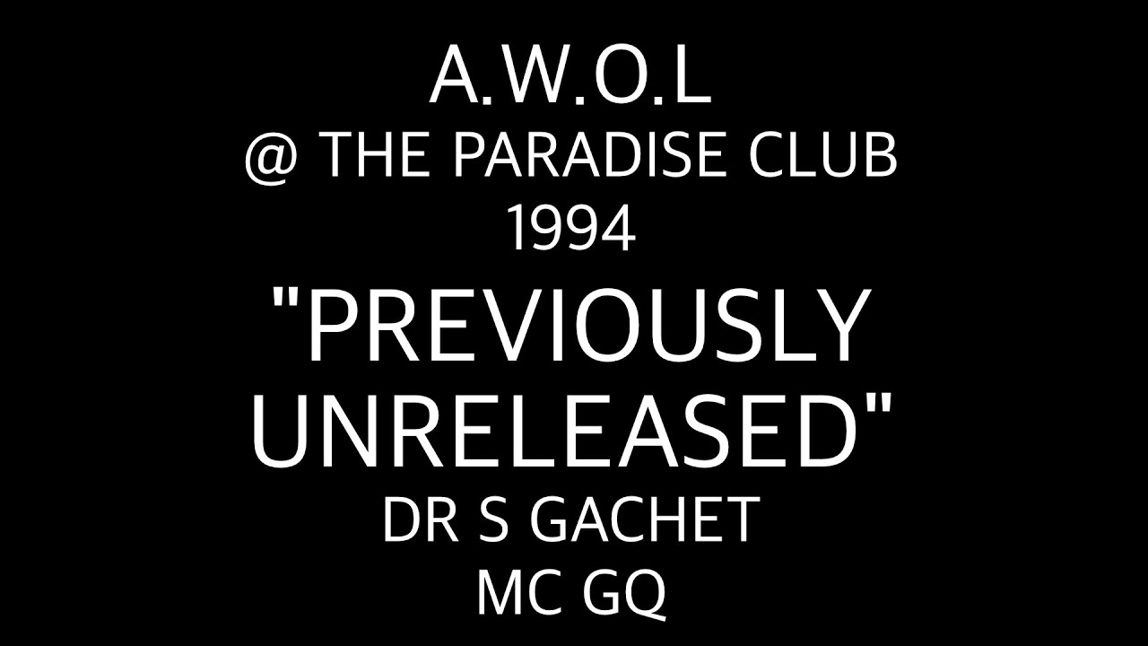 A W O L @ THE PARADISE CLUB 