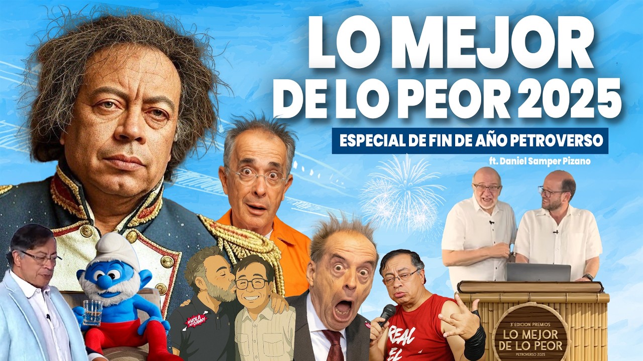 LO MEJOR DE LO PEOR DE 2025: LO MÁS LOCO DEL AÑO EN EL PETROVERSO… FT. DANIEL SAMPER PIZANO