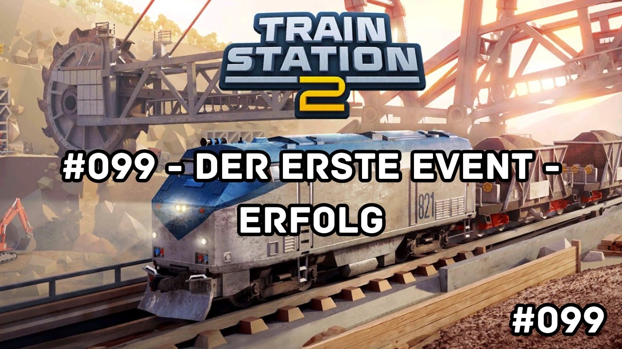 TrainStation 2 - UNION - Taktik - Deutsch #099 - Der erste Event - Erfolg