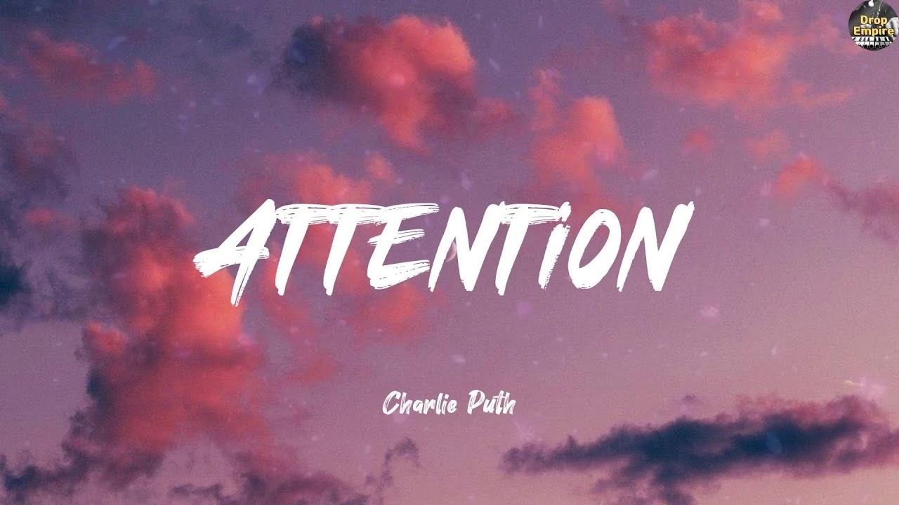 Attention - Charlie Puth (Lyrics) The Chainsmokers, One Direction, Shawn Mendes