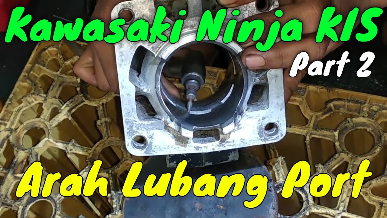 Arah Lubang Port Ninja Kiss - Part 2