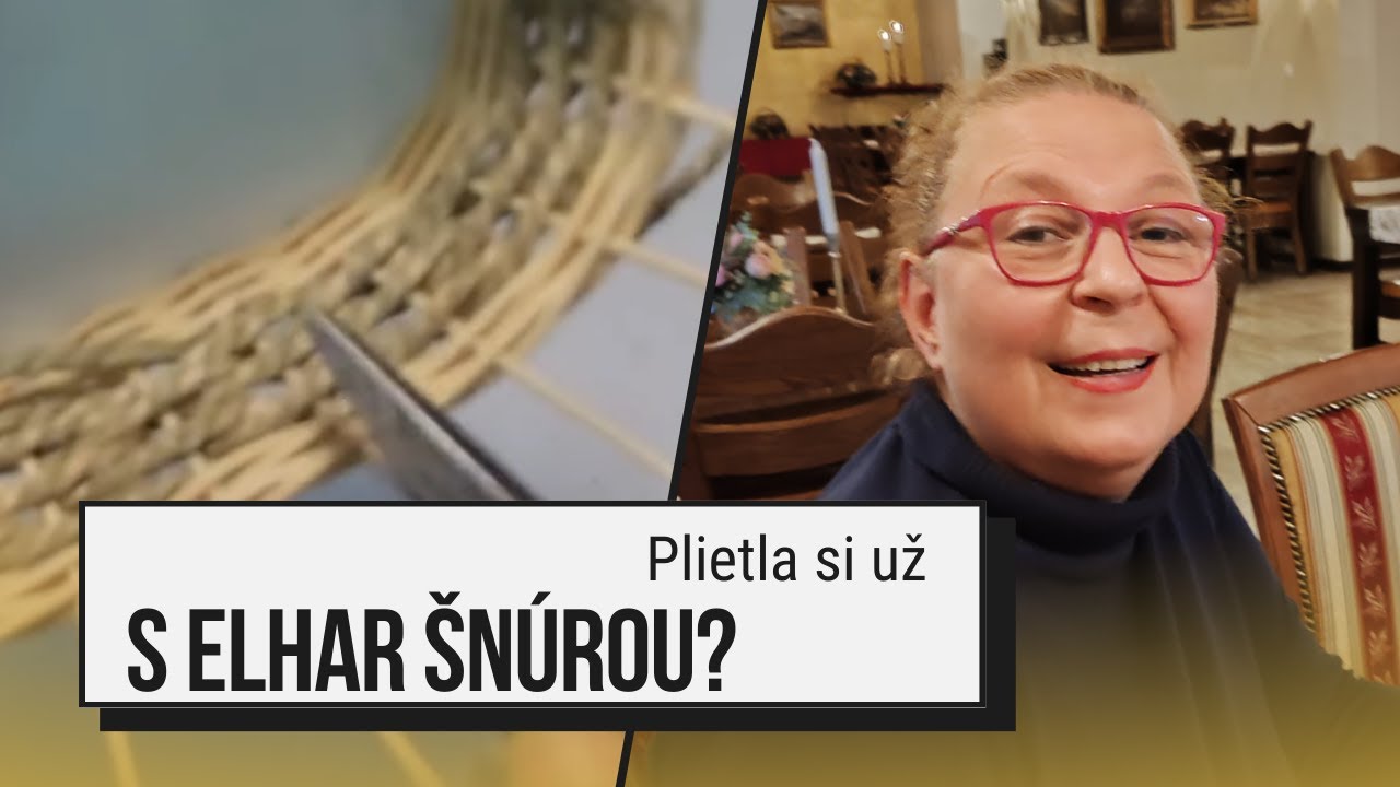 Elhar šnúra extra tip - Pletenie košíkov z pedigu s Ribišškou  | 🇸🇰  🇨🇿
