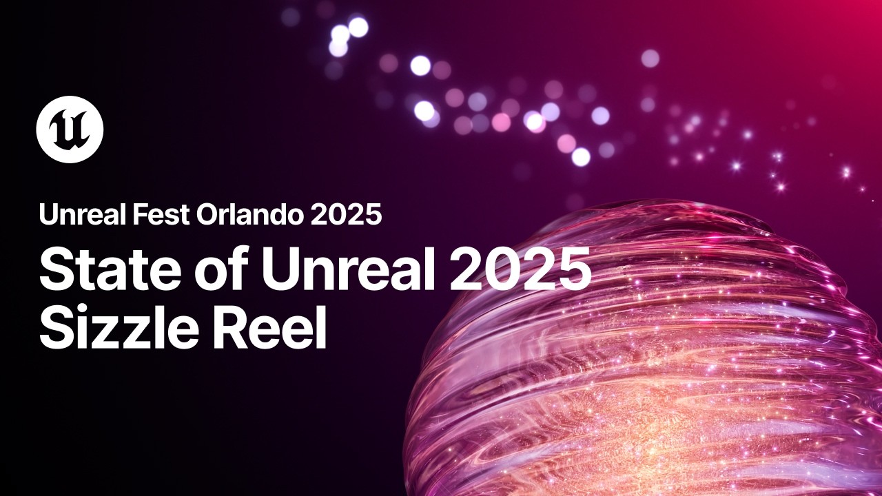 State of Unreal 2025 Sizzle Reel | Unreal Fest Orlando | Epic Games