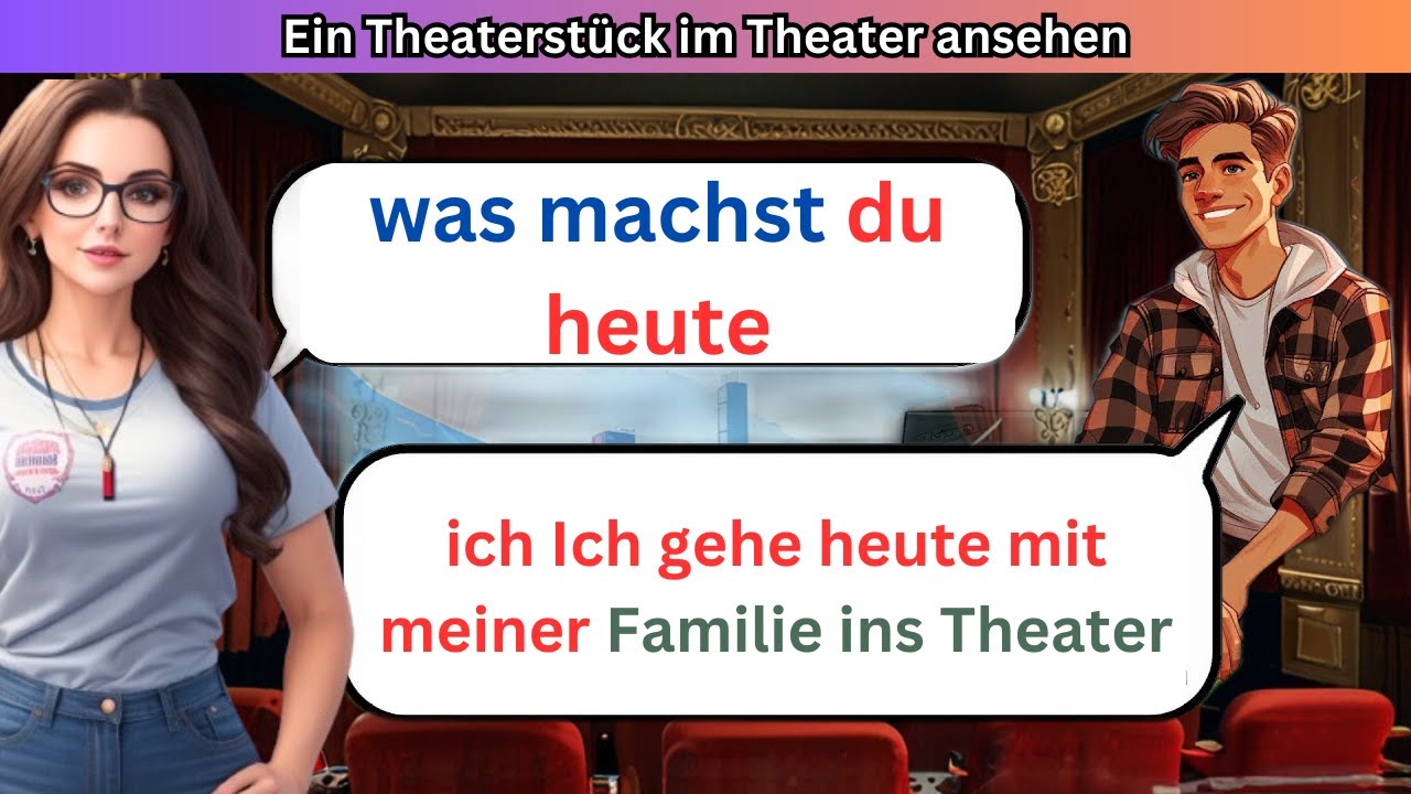 Ein Theaterstück im Theater ansehen | German Lernen schnell | Hören & Sprechen