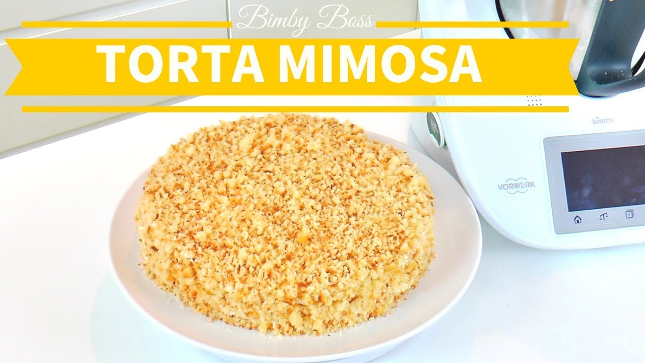 Torta Mimosa | Bimby TM6 -TM5 -TM31 | Thermomix