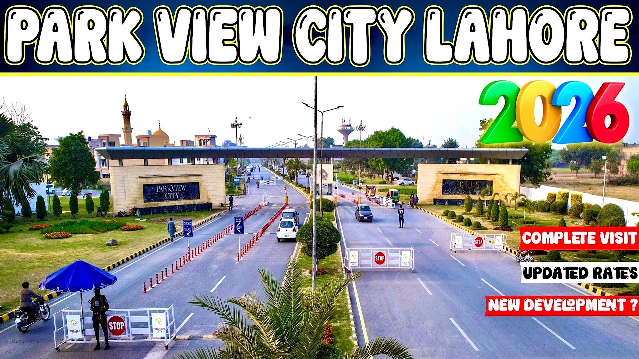 Park View City Lahore | 2026 Updates Rates | Complete Visit | Honest Review