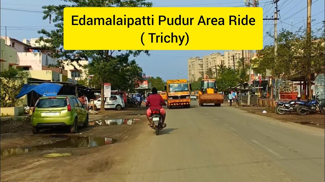 Edamalaipatti Pudur Area Ride ( Trichy)