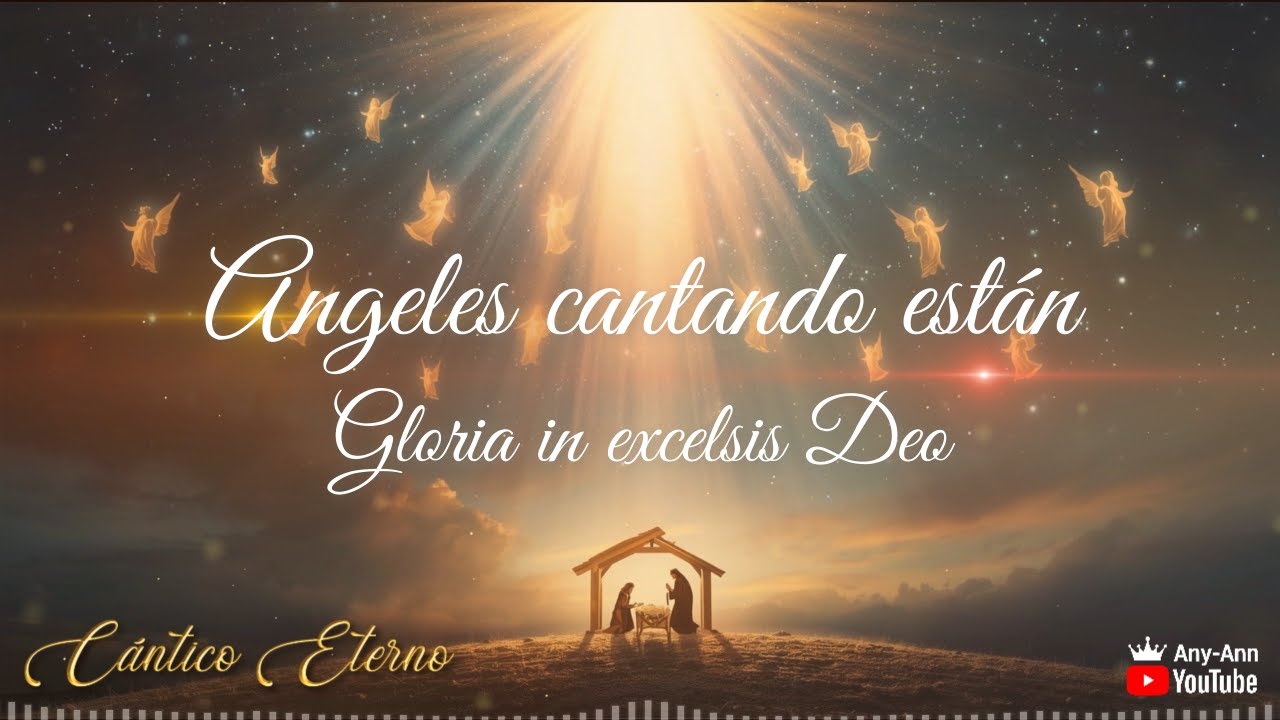 🎶 Ángeles cantando están | Gloria in excelsis Deo | Villancico cristiano tradicional  #navidad