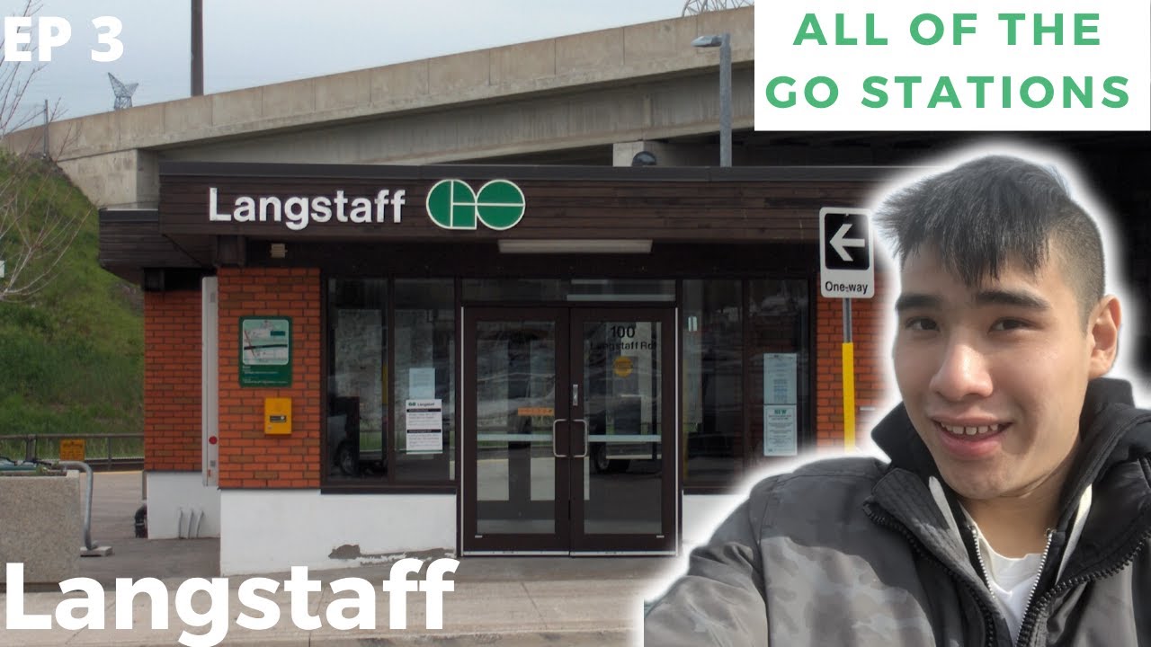 Langstaff: All of the GO Stations - EP3