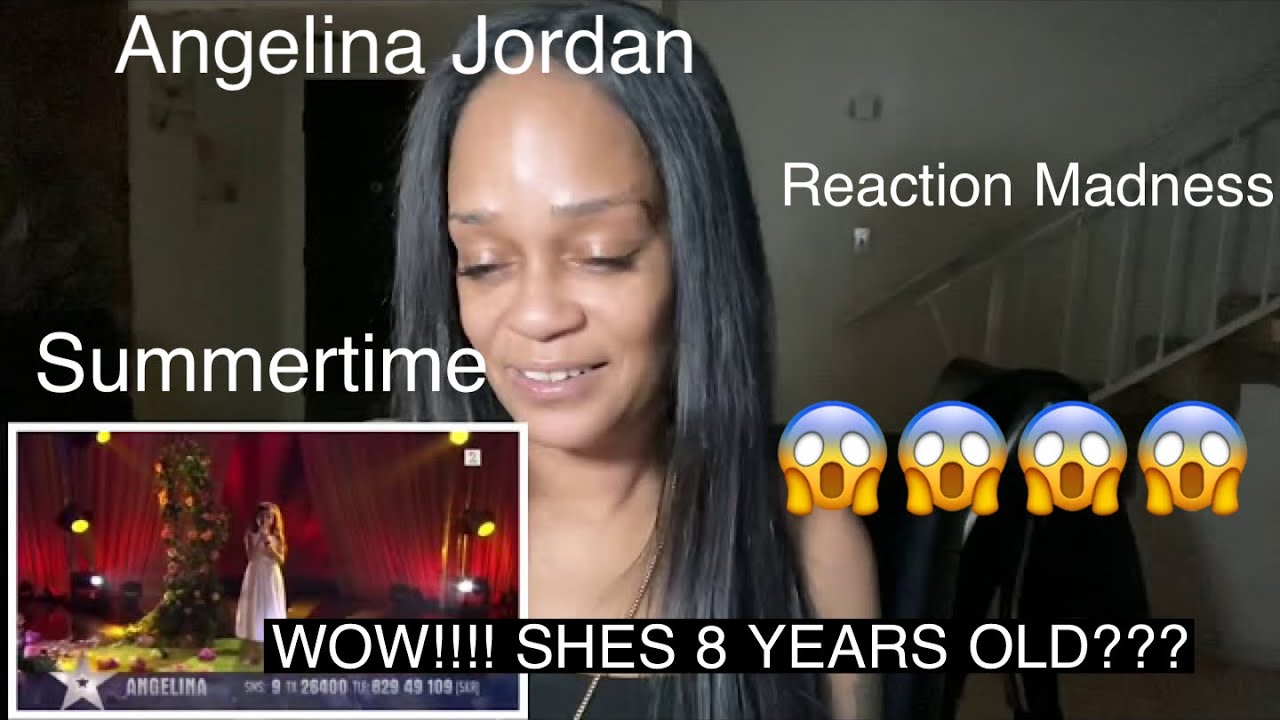Angelina Jordan Astar... Summertime Performance. Reaction Madness