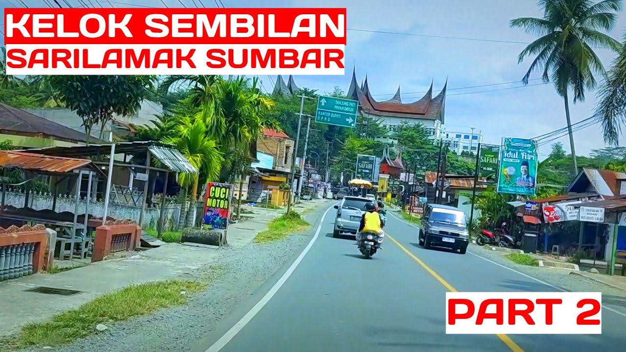 super keren! kelok sembilan – sarilamak – payakumbuh