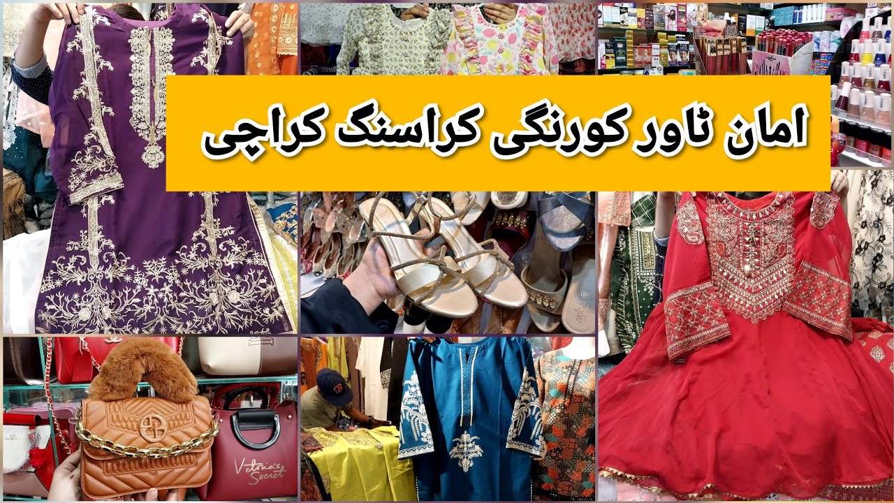 Aman Tower Korangi Crossing Karachi-Footwear,Bags,fancy dress & kids Shopping-Local Bazar Pakistan