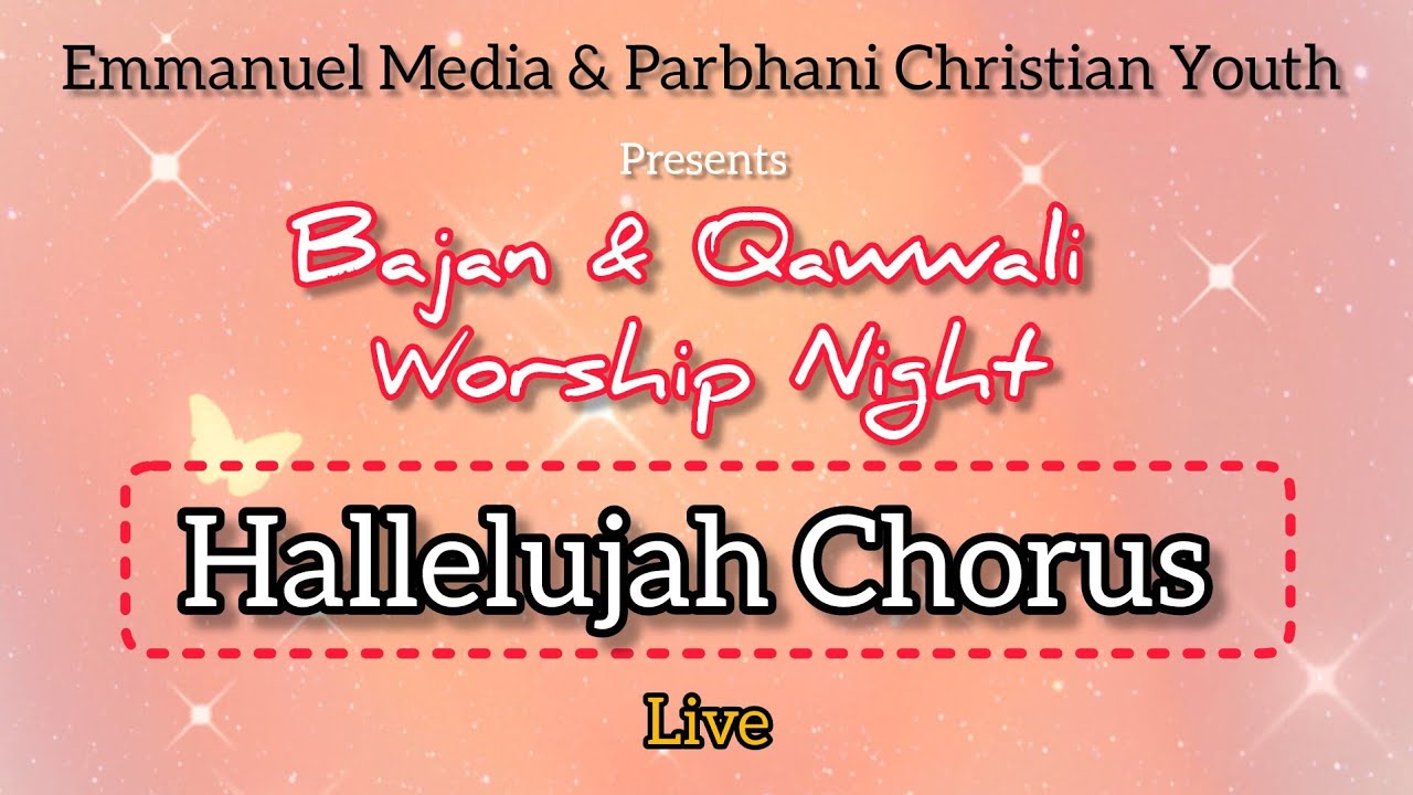 Hallelujah Saari Srishti Ke Malik - Bajan & Qawwali Worship Night | Live |