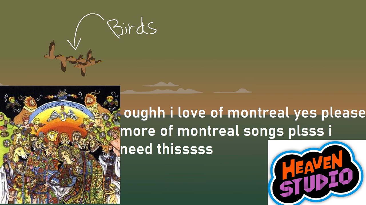 [Heaven Studio Remix] of Montreal - Lysergic Bliss