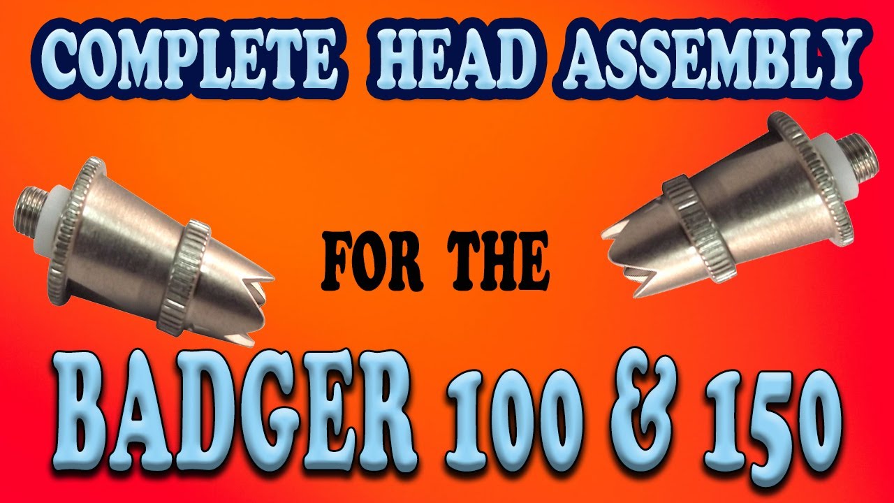 Badger 100 Airbrush &  Badger 150 Airbrush Head Complete