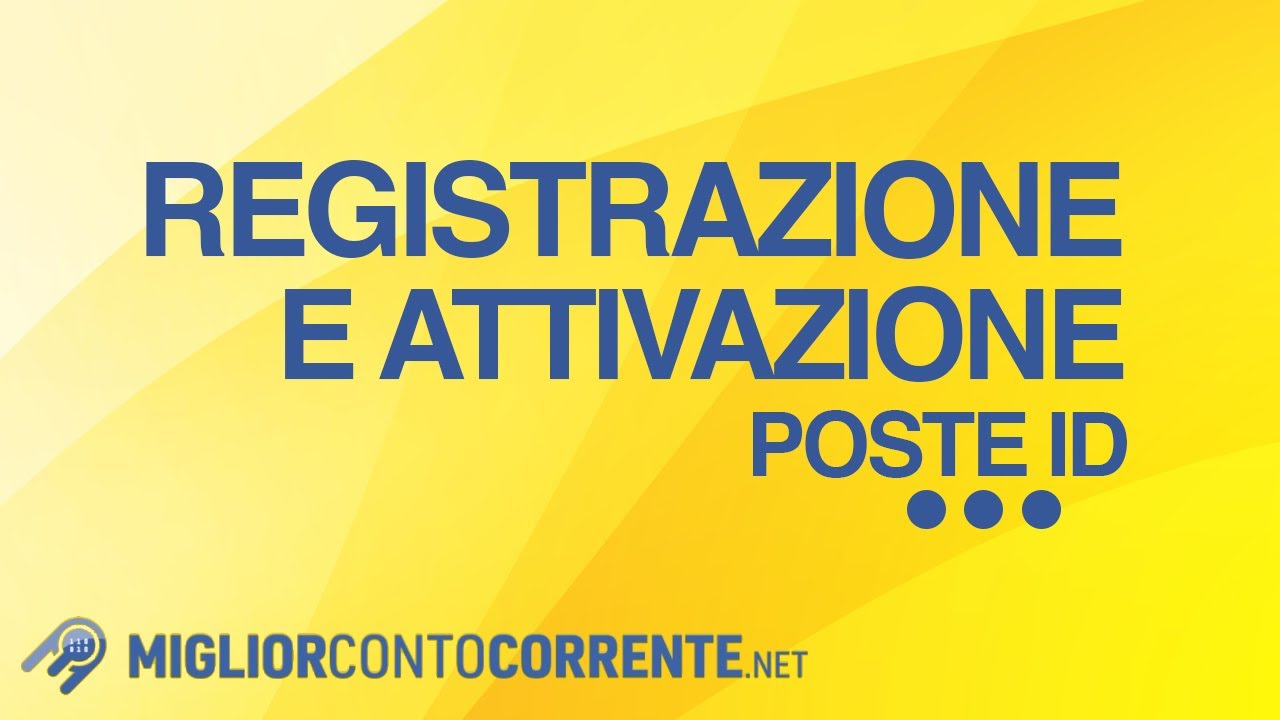 Registrazione ed attivazione Poste ID: come fare?