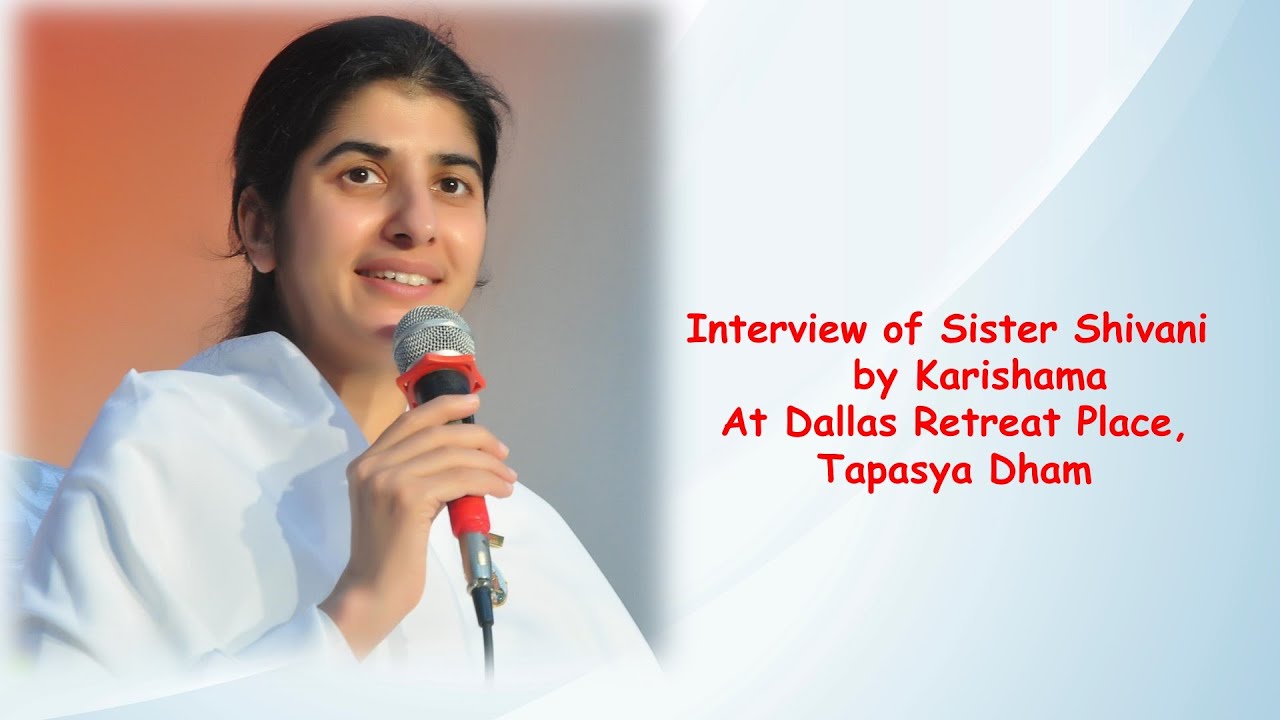 Interview of BK Sister Shivani by Karishma - Karishma Radio at Dallas retreat place, Tapasya Dham