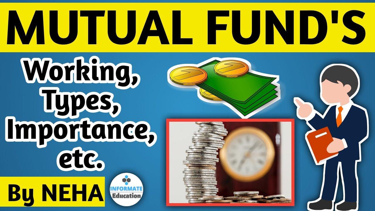 What is mutual funds | importance & types of mutual funds