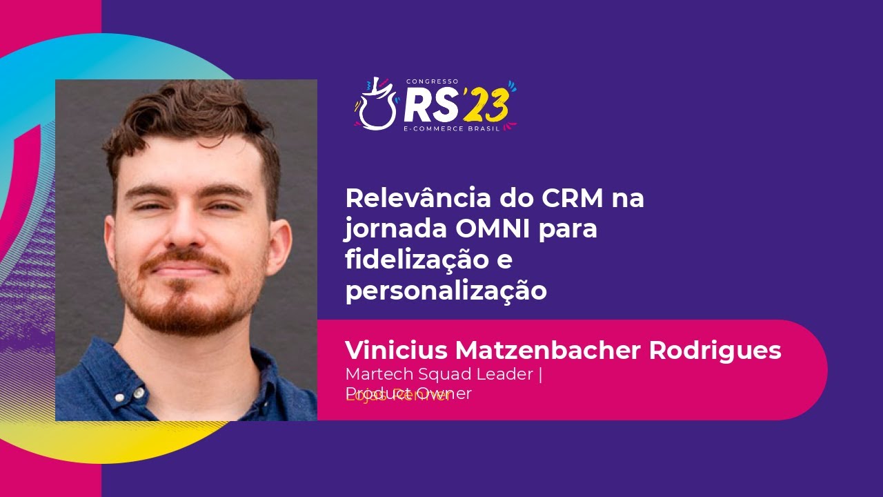 Relevância do CRM na Jornada OMNI: Fidelização e Personalização na Lojas Renner #CongressoECBR