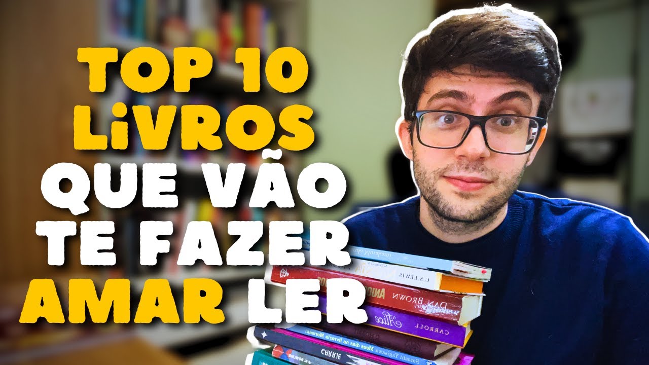 10 Livros Para Quem Quer Gostar de Ler (E Criar o H&aacute;bito de Leitura)