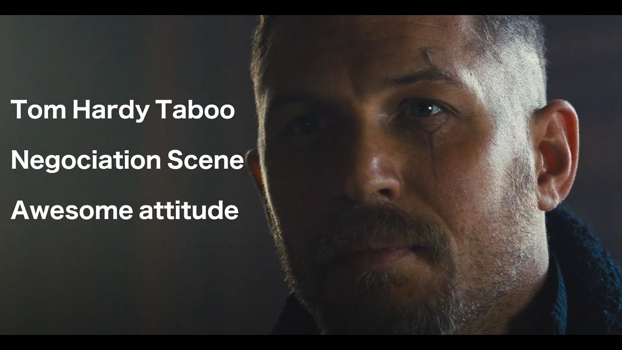 Tom Hardy - Taboo - East India Company Negotiation Scene