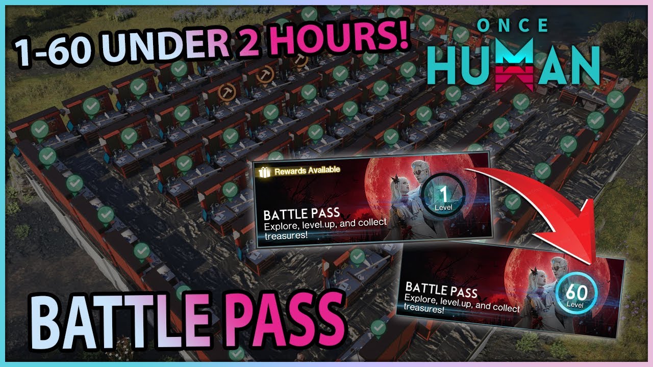 FASTEST Way to Level Up the Battle Pass in Once Human! Hit Level 60 in 2 Hours