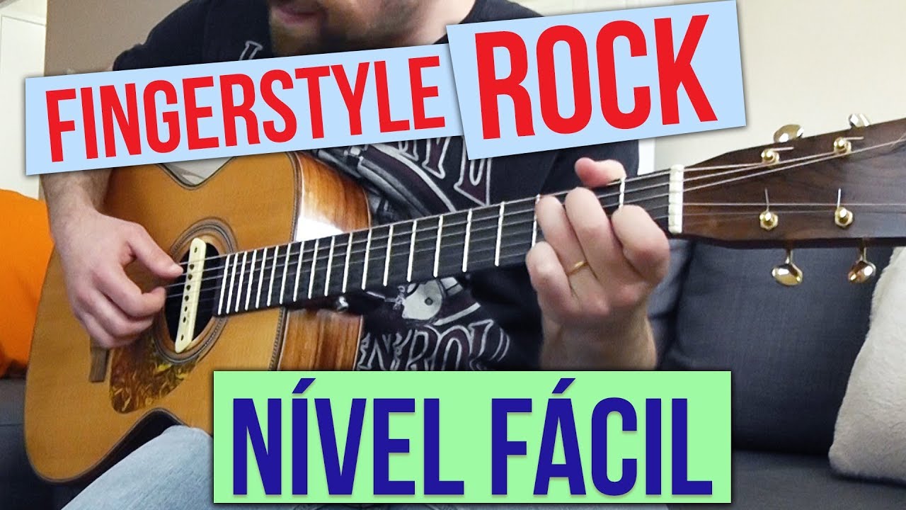 6 m&uacute;sicas Rock N&Iacute;VEL F&Aacute;CIL no Fingerstyle