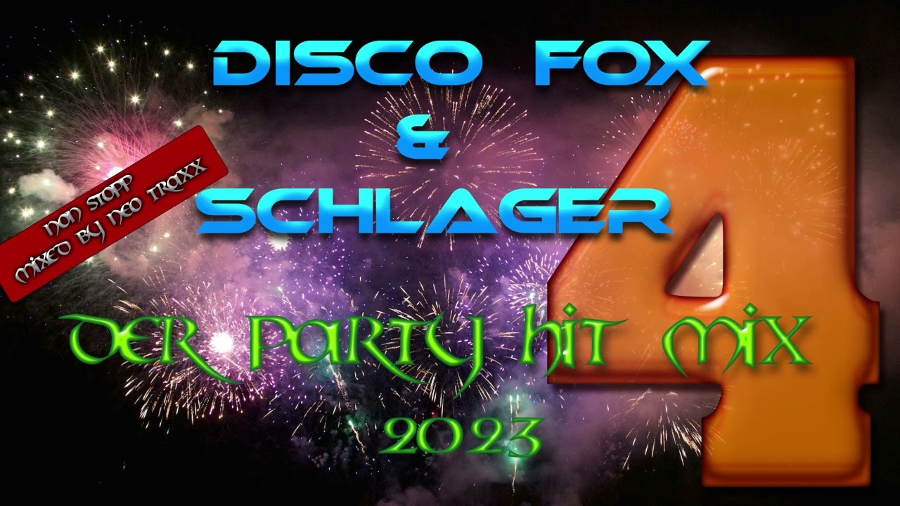 Discofox und Schlager  ( Party Hitmix 2023)   4    ( mixed by NEO TRAXX )