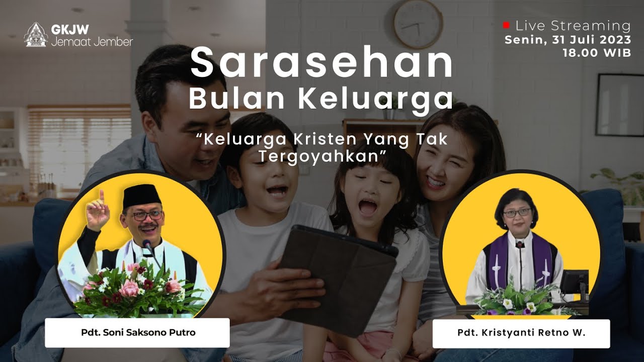 Sarasehan Bulan Keluarga GKJW Jemaat Jember, 31 Juli 2023