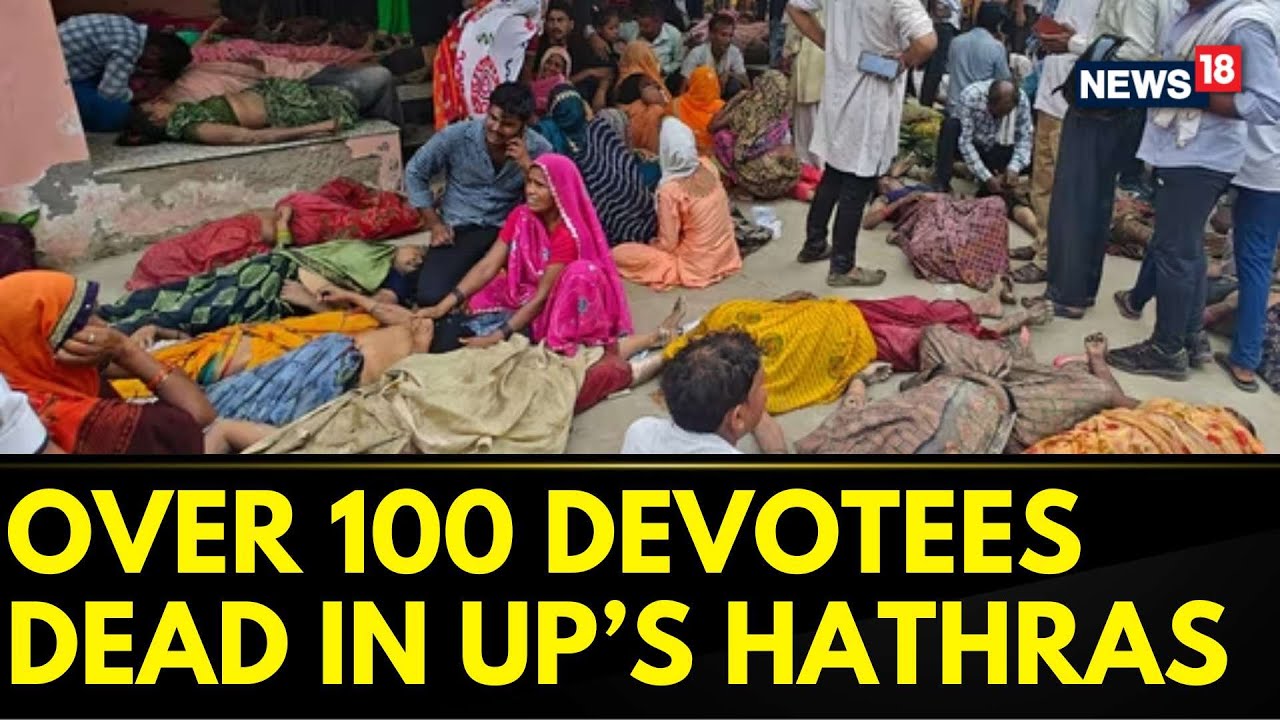 Hathras News | Over 100 Dead In A Tragic Stampede At A Religious Gathering in Hathras| UP News