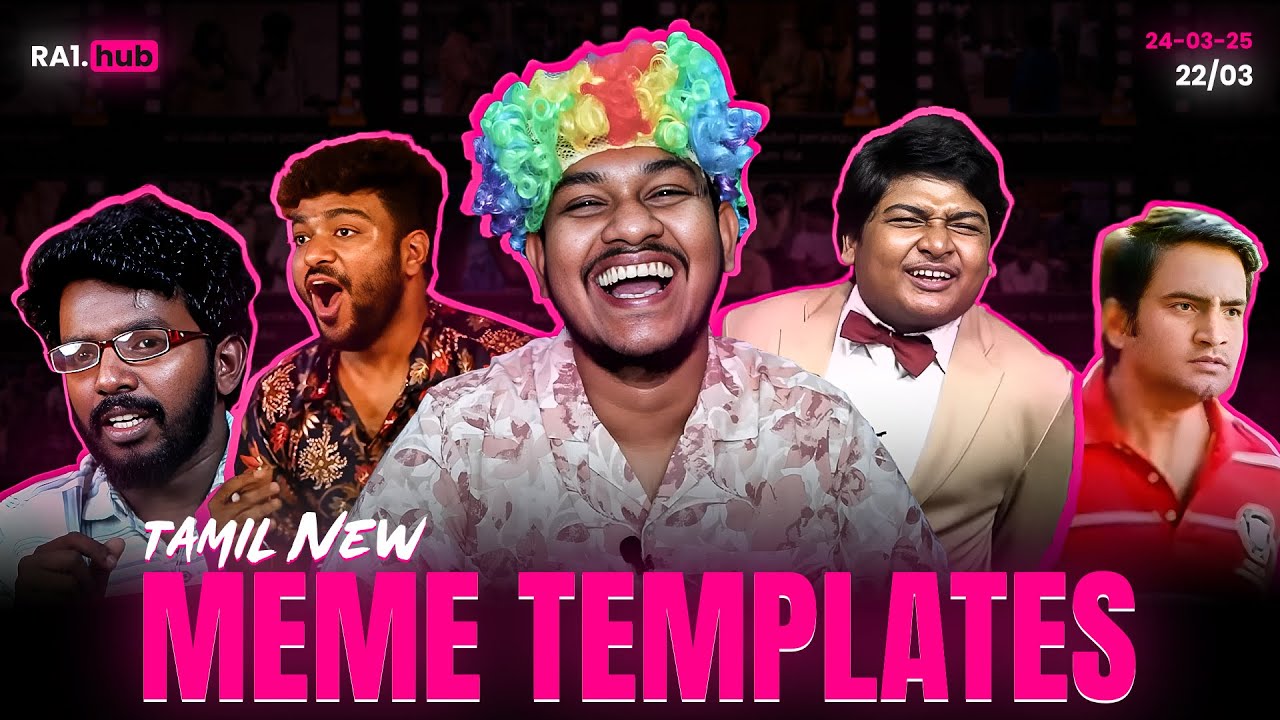 Tamil New Meme Templates | RA-1 MEMES Templates | 24-03-25/ 22-03 | Trending Memes | Dank Memes